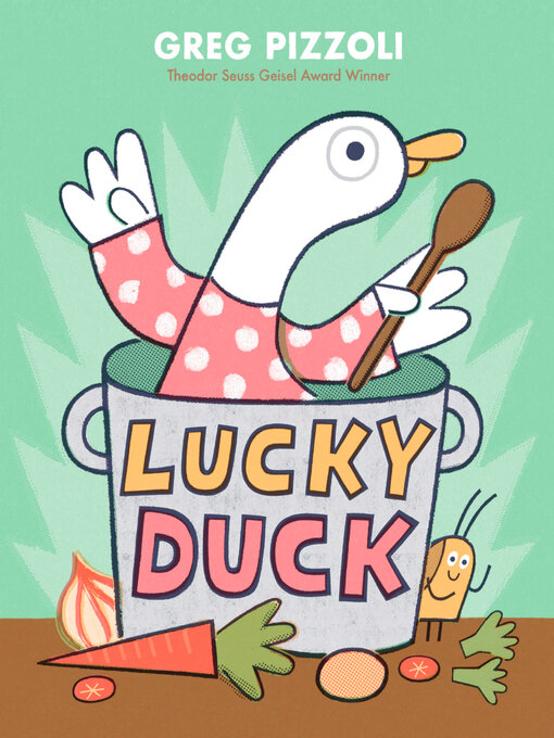 Title details for Lucky Duck by Greg Pizzoli - Available